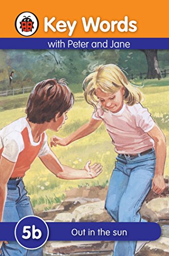 LADYBIRD KEY WORDS WITH PETER AND JANE OUT IN THE SUN 5B