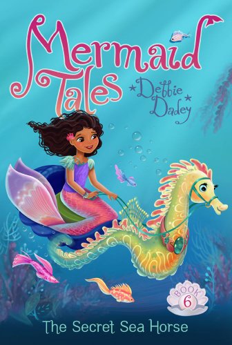 MERMAID TALES THE SECRET SEA HORSE