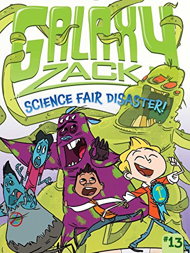 GALAXY ZACK SCIENCE FAIR DISASTER