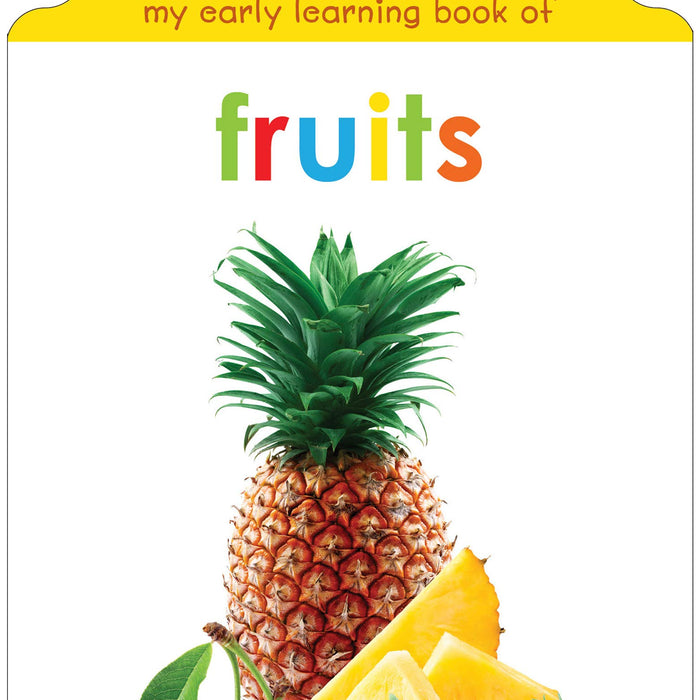 My Early Learning Book of Fruits: Attractive Shape Board Books For Kids