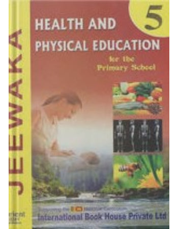JEEWAKA-HEALTH AND PHYSICAL EDUCATION 5