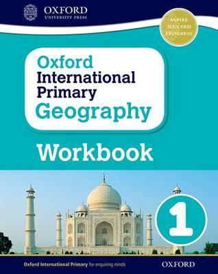 OXFORD INTERNATIONAL PRIMARY GEOGRAPHY WORK BK-1