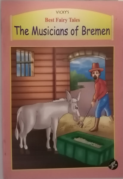 THE BEST FAIRY TALES THE MUSICIANS OF BREMEN