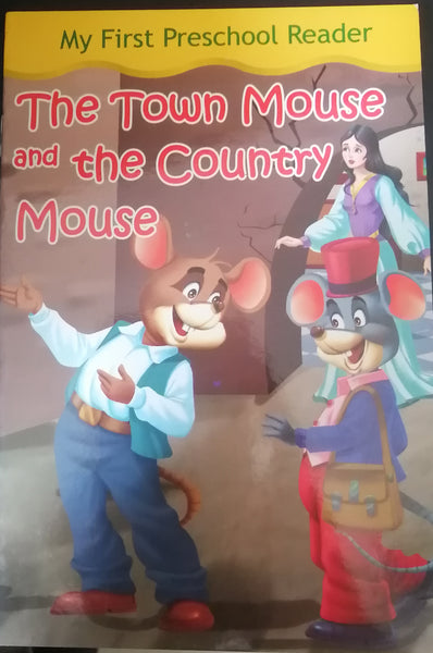 MY FIRST PRESCHOOL READER THE TOWN MOUSE AND THE COUNTRY MOUSE