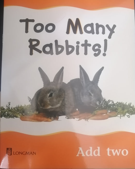 LONGMAN PICTURE BOOK TOO MANY RABBITS! ADD TWO