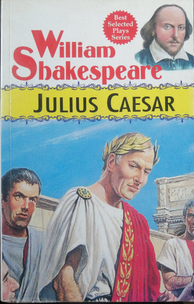 JULIUS CAESAR BEST SELECTED PLAYS SERIES