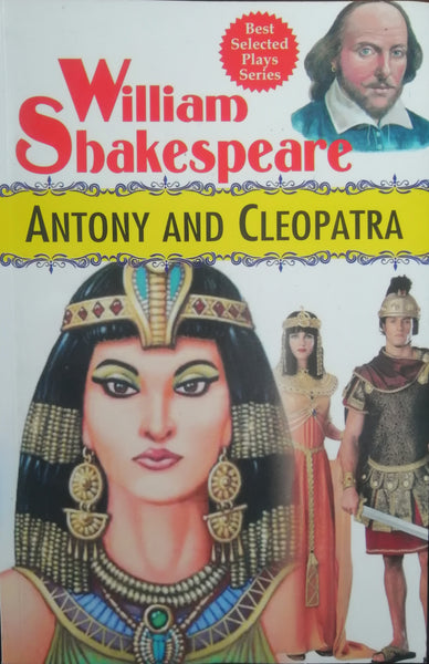ANTONY AND CLEOPATRA BEST SELECTED PLAYS SERIES