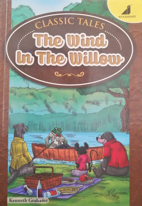 CLASSIC TALES THE WIND IN THE WILLOW