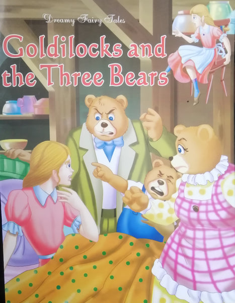 DREAMY FAIRY TALES GOLDILOCKS AND THE THREE BEARS