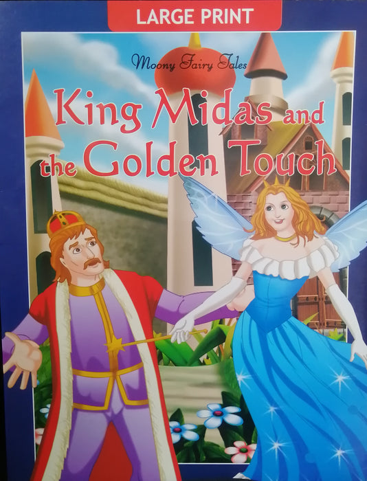 LARGE PRINT MOONY FAIRY TALES KING MIDAS AND THE GOLDEN TOUCH