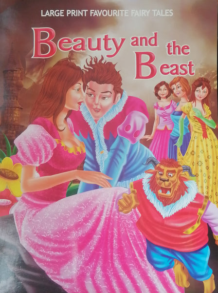 LARGE PRINT FAVOURITE FAIRY TALES BEAUTY AND THE BEAST