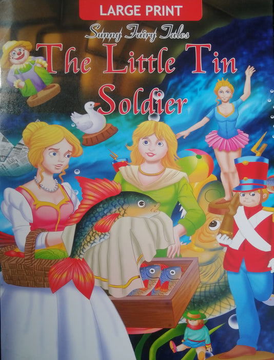 LARGE PRINT SUNNY FAIRY TALES THE LITTLE TIN SOLDIER