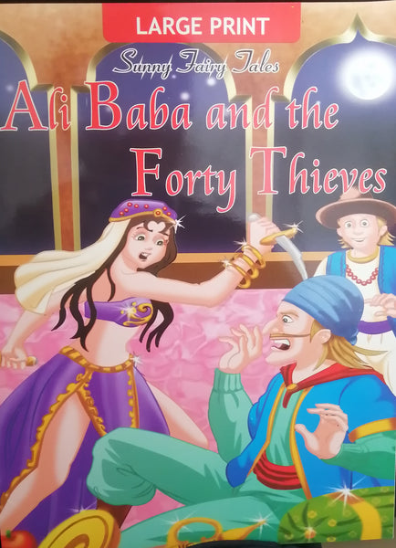 LARGE PRINT SUNNY FAIRY TALES ALI BABA AND THE FORTY THIEVES