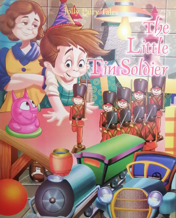 JOLLY FAIRY TALES THE LITTLE TIN SOLDIER