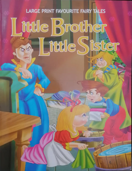 LARGE PRINT FAVOURITE FAIRY TALES LITTLE BROTHER LITTLE SISTER