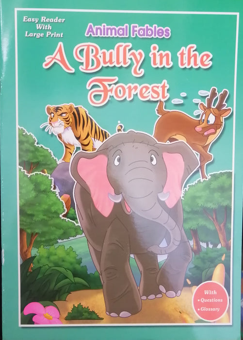 ANIMAL FABLES A BULLY IN THE FOREST