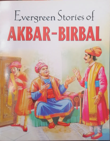 EVERGREEN STORIES OF AKBAR-BIRBAL