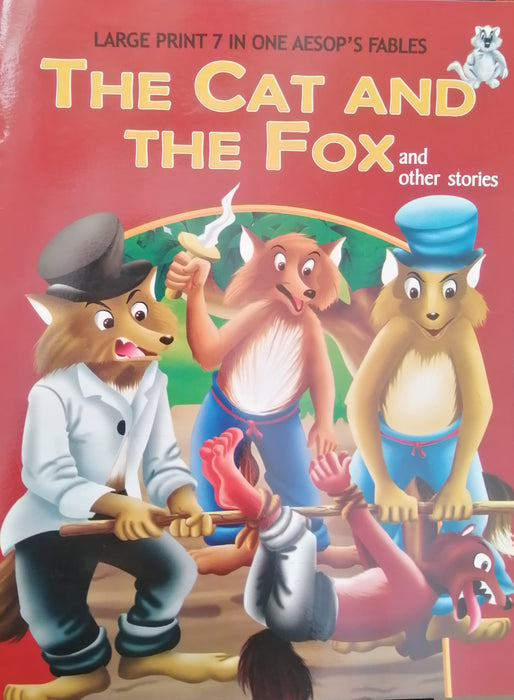 LARGE PRINT 7 IN ONE AESOP'S FABLES THE CAT AND THE FOX AND OTHER STORIES