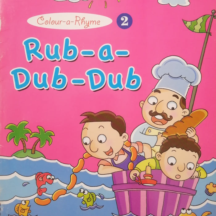 COLOUR A RHYME 2 RUB-A-DUB-DUB