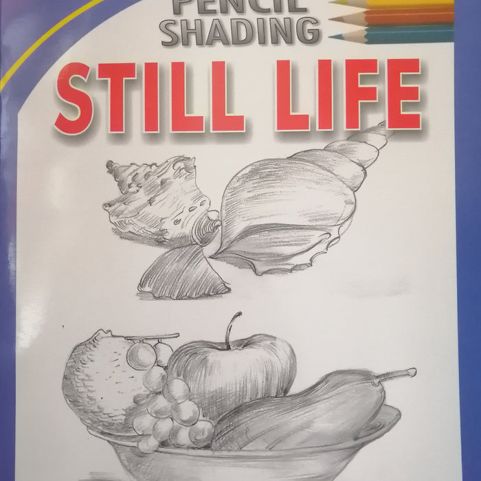 PENCIL SHADING STILL LIFE