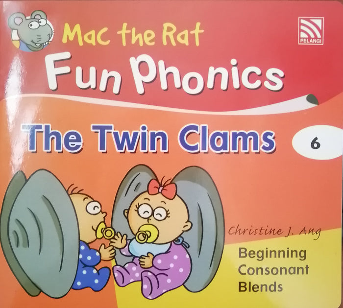 MAC THE RAT FUN PHONICS THE TWIN CLAMS BOOK 6