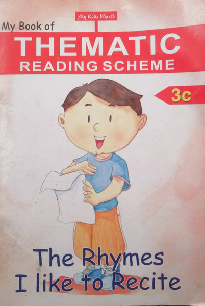 MY BOOK OF THEMATIC READING SCHEME 3C THE RHYMES I LIKE TO RECITE