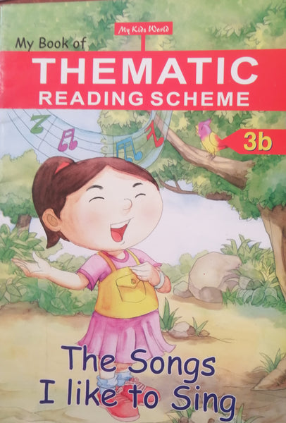 MY BOOK OF THEMATIC READING SCHEME 3B THE SONGS I LIKE TO SING