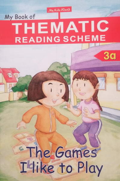 MY BOOK OF THEMATIC READING SCHEME 3A THE GAMES I LIKE TO PLAY