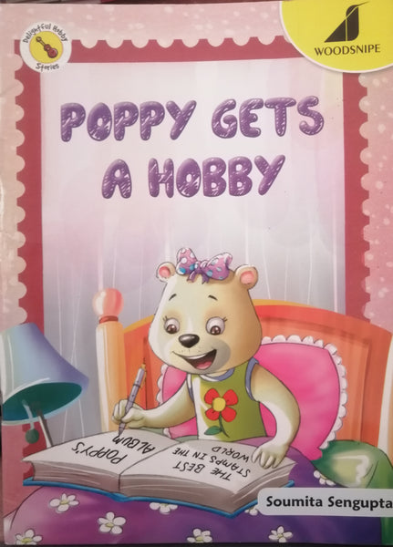 DELIGHTFUL HOBBY STORIES POPPY GETS A HOBBY