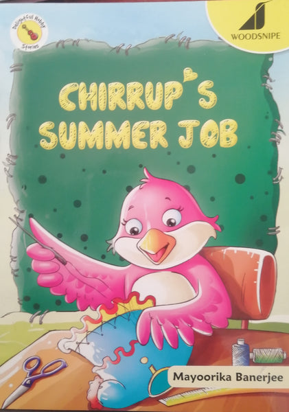 DELIGHTFUL HOBBY STORIES CHIRRUP'S SUMMER JOB