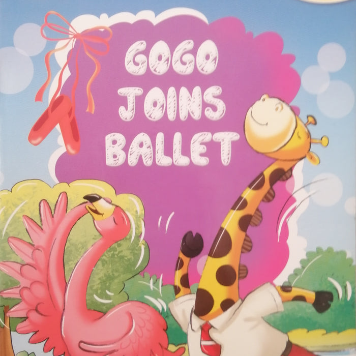 DELIGHTFUL HOBBY STORIES GOGO JOINS BALLET