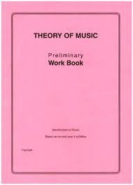 THEORY OF MUSIC WORK BOOK PRELIMINARY