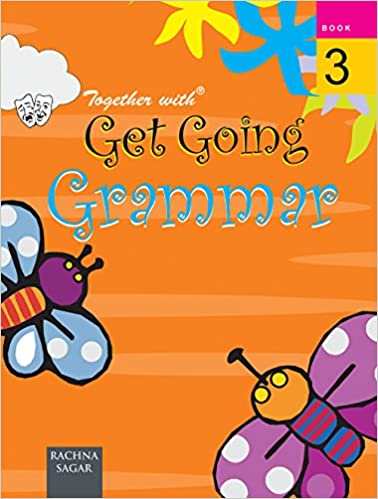TOGETHER WITH ICSE GET GOING ENGLISH GRAMMAR -3