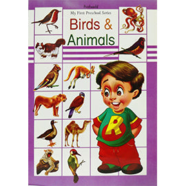 My First Preschool Series Birds & Animals Printworld