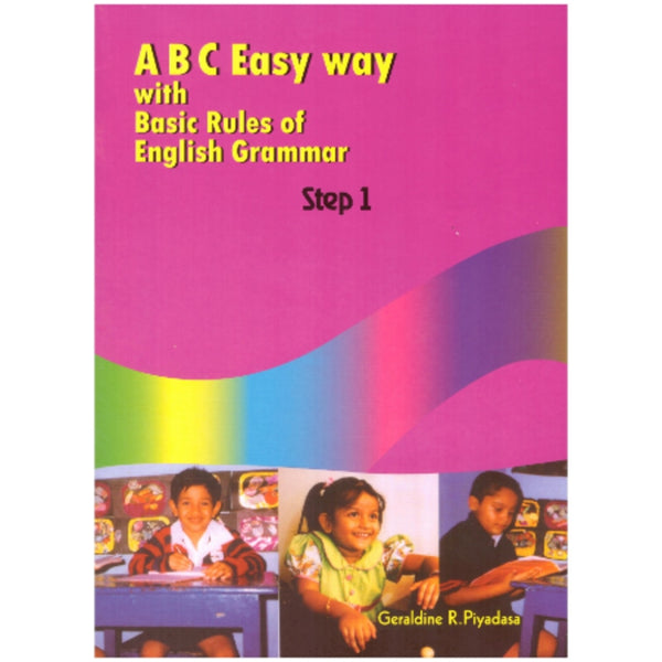 A B C EASY WAY WITH BASIC RULES OF ENGLISH GRAMMAR- STEP 1