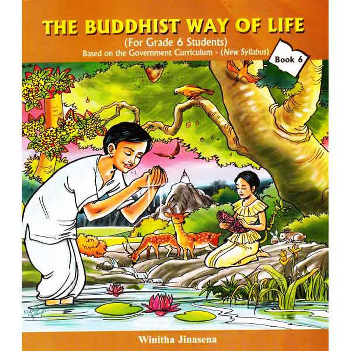 THE BUDDHIST WAY OF LIFE BOOK 6