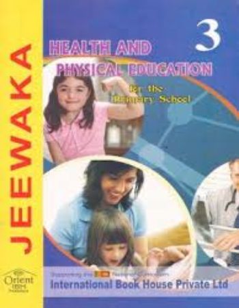 JEEWAKA-HEALTH AND PHYSICAL EDUCATION 3