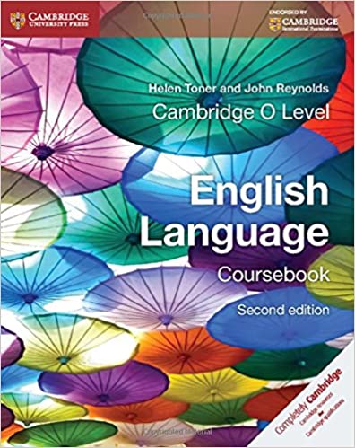 Cambridge O Level English Language by John Reynolds and Helen Toner