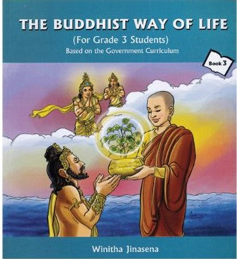 THE BUDDHIST WAY OF LIFE BOOK 3