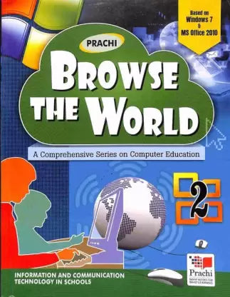 BROWSE THE WORLD: A COMPREHENSIVE SERIES ON COMPUTER EDUCATION 2