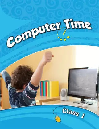 COMPUTER TIME CLASS 1