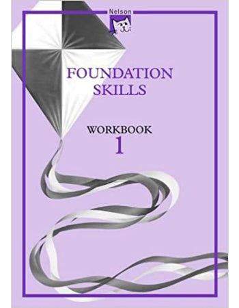 NELSON FOUNDATION SKILLS WORKBOOK 1