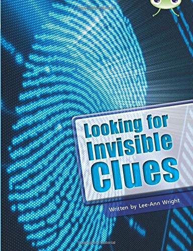 Looking For invisible clues