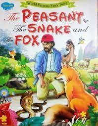 WORLD FAMOUS FAIRY TALES THE PEASANT THE SNAKE AND THE FOX