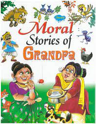 MORAL STORIES OF GRANDPA