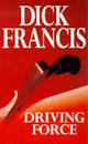 DRIVING FORCE-DICK FRANCIS