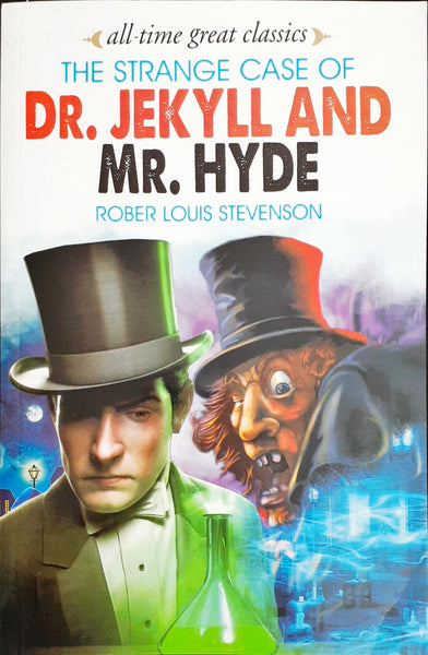 ALL TIME GREAT CLASSICS THE STRANGE CASE OF DR. JEKYLLAND MR. HYDE