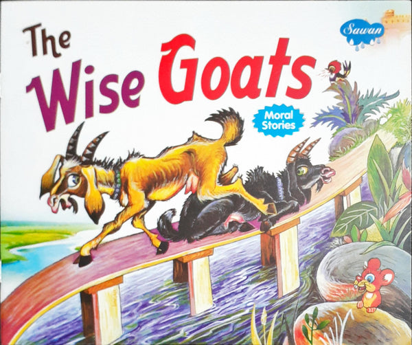 MORAL STORIES-220 THE WISE GOATS