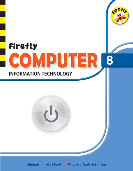 Firefly Plus! Computer 8(Information Technology)