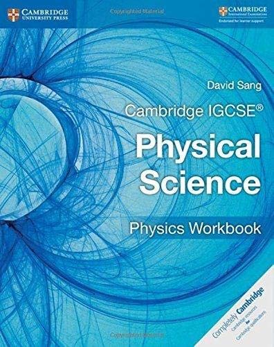 Cambridge IGCSE (R) Physical Science Physics Workbook